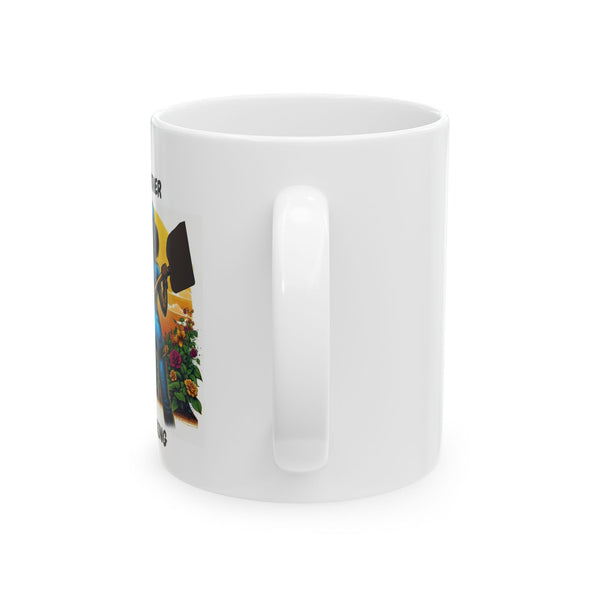 Funny Ceramic Mug, Cute Coffee Cup Gift, Hilarious Tea Mug, Sarcastic Quote Mug, Unique Kitchen Decor, Humorous Office Mug, Quirky Drinkware
