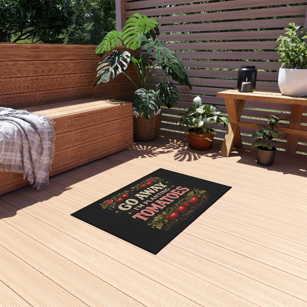 Outdoor Rug — "Go Away I'm Planting Tomatoes" Garden Doormat